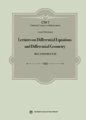 Lectures on Differential Equations and Differential Geometry - Nirenberg, Louis