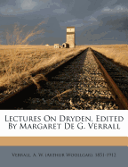 Lectures on Dryden. Edited by Margaret de G. Verrall