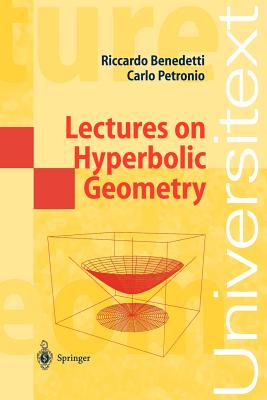 Lectures on Hyperbolic Geometry - Benedetti, Riccardo, and Petronio, Carlo