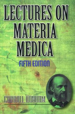 Lectures on Materia Medica - Dunham, Carroll