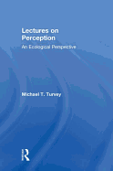 Lectures on Perception: An Ecological Perspective