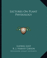 Lectures On Plant Physiology