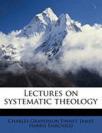 Lectures on Systematic Theology