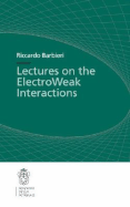 Lectures on the Electroweak Interactions