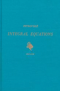 Lectures on the Theory of Integral Equations