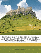 Lectures on the Theory of Maxima and Minima of Functions of Several Variables. (Weierstrass' Theory.)