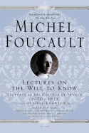 Lectures on the Will to Know: Lectures at the Coll?ge de France, 1970--1971, and Oedipal Knowledge