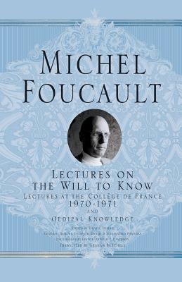 Lectures on the Will to Know - Foucault, M., and Davidson, A. (Editor)