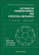 Lectures on Thermodynamics and Statistical Mechanics - Proceedings of the XXIII Winter Meeting on Statistical Physics