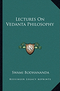 Lectures On Vedanta Philosophy