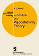 Lectures on Viscoelasticity Theory