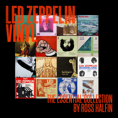 Led Zeppelin Vinyl: The Essential Collection - Halfin, Ross