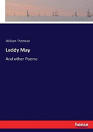 Leddy May: And other Poems