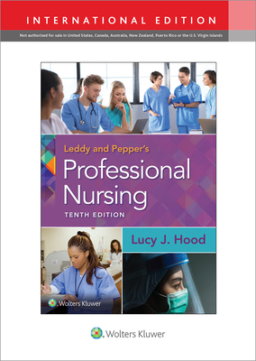 Leddy & Pepper's Professional Nursing - Hood, Lucy, PhD, RN