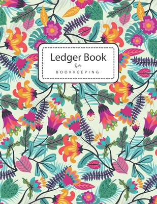 Ledger Books for Bookkeeping: Colorful Flowers - 4 Column Accounting Ledger Book - Columnar Notebook - Budgeting and Money Management - Home School Office Supplies - Prints, Willie