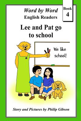 Lee and Pat go to school: (Monochrome Version) - Gibson, Philip