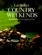 Lee Baileys Country Weekends