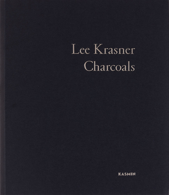 Lee Krasner: Charcoals - Krasner, Lee, and Landau, Ellen (Text by)