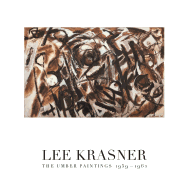 Lee Krasner: The Umber Paintings 1959-1962