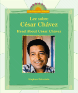 Lee Sobre Csar Chvez / Read about Csar Chvez