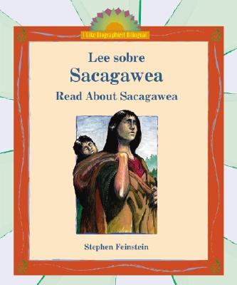 Lee Sobre Sacagawea / Read about Sacagawea - Feinstein, Stephen