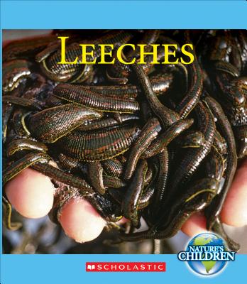 Leeches (Nature's Children) - Marsico, Katie