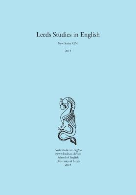 Leeds Studies in English 2015 - Hall, Alaric (Editor)