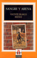 Leer En Espanol - Level 4: Sangre y Arena * - Blasco Ibanez, Vicente (Adapted by)