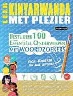 Leer Kinyarwanda Met Plezier - Voor Kinderen: Van Alle Leeftijden - Bestudeer 100 Essenti?le Onderwerpen Met Woordzoekers - Vol.1