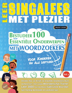 Leer Singalees Met Plezier - Voor Kinderen: Van Alle Leeftijden - Bestudeer 100 Essenti?le Onderwerpen Met Woordzoekers - Vol.1
