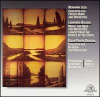 Lees: Concerto for French Horn & Orchestra; Balada: Music for Oboe & Orchestra; Zwilich: Concerto for Bassoon & Orche - Cynthia Koledo DeAlmeida (oboe); William Caballero (horn); Pittsburgh Symphony Orchestra; Lorin Maazel (conductor)
