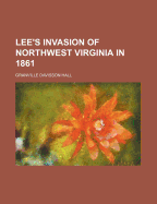 Lee's Invasion of Northwest Virginia in 1861