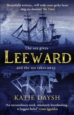 Leeward: A Times Historical Novel of the Year 2023 - Daysh, Katie