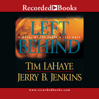 Left Behind: A Novel of the Earth's Last Days - Ferrone, Richard (Narrator), and Jenkins, Jerry B