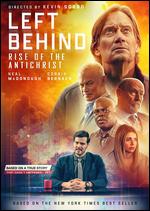 Left Behind: Rise of the Antichrist - Kevin Sorbo