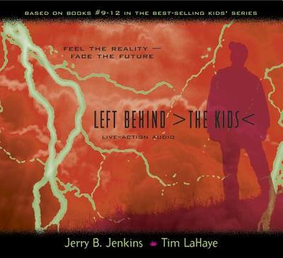 Left Behind: The Kids Live-Action Audio 3 - Jenkins, Jerry B, and LaHaye, Tim, Dr.