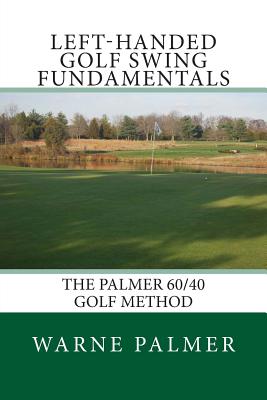 Left-Handed Golf Swing Fundamentals - Palmer, Warne