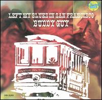 Left My Blues in San Francisco - Buddy Guy