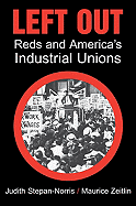 Left Out: Reds and America's Industrial Unions