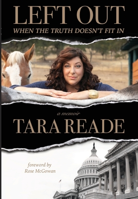 Left Out: When the Truth Doesn't Fit In - Reade, Tara