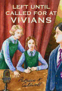 Left Until Called for at Vivians