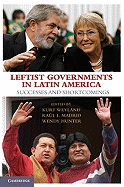 Leftist Governments in Latin America: Successes and Shortcomings