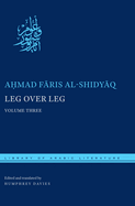 Leg Over Leg: Volume Three