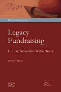 Legacy Fundraising: The Art of Seeking Bequests