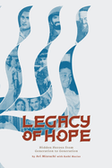 Legacy of Hope: Hidden Heroes from Generation to Generation