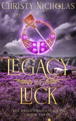 Legacy of Luck: An Irish Historical Fantasy - Nicholas, Christy