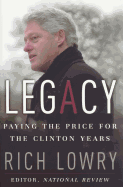 Legacy: Paying the Price for the Clinton Years