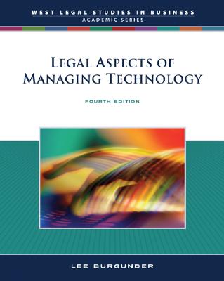 Legal Aspects of Managing Technology - Burgunder, Lee B