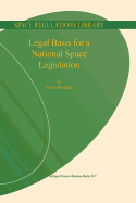 Legal Basis for a National Space Legislation