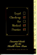 Legal Check-Up for Medical Practice: Essential Guide for the Health Care Team